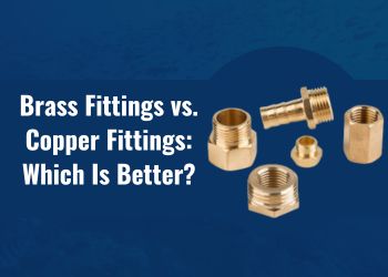 Brass Fittings vs Copper Fittingsg