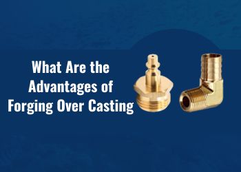 advantages of forging over casting